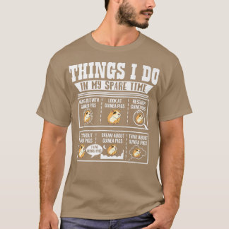 Things I Do In My Spare Time Guinea Pig Cavy Lover T-Shirt