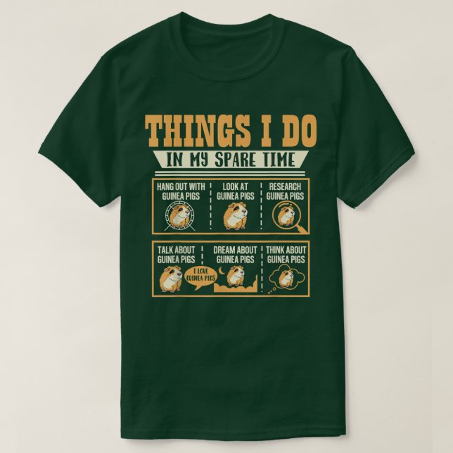 Things I Do In My Spare Time Guinea Pig Cavy Lover T-Shirt (Design Front)