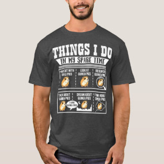 Things I Do In My Spare Time Guinea Pig Cavy Lover T-Shirt