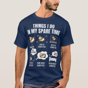 Things I Do In My Spare Time Guinea Pigs  T-Shirt