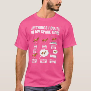 Things I Do In My Spare Time Horse For Girls Wome T-Shirt