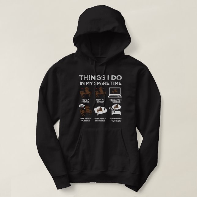 Things I Do In My Spare Time Horse Lover Farmer Ho Hoodie (Design Front)