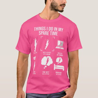 Things I Do In My Spare Time Ice Climbing T-Shirt