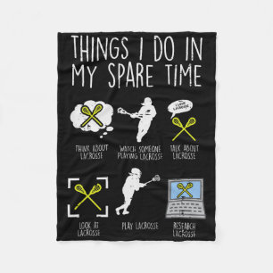 Things I Do In My Spare Time Lacrosse Funny Lax Me Fleece Blanket