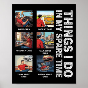 Things I Do In My Spare Time Lover Enthusiast Car Poster