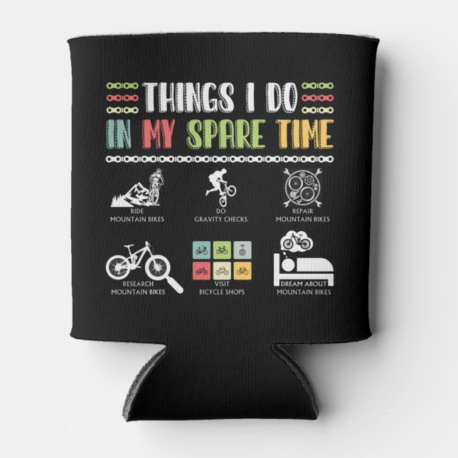 Things I Do In My Spare Time - MTB Mountain Bike Can Cooler (Front)