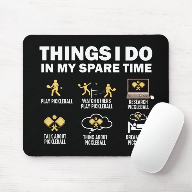 Things I Do In My Spare Time Pickleball Mouse Pad (With Mouse)