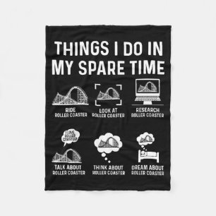 Things I Do In My Spare Time Roller Coaster Fan De Fleece Blanket