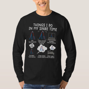 things i do in my spare time rollercoaster Theme P T-Shirt