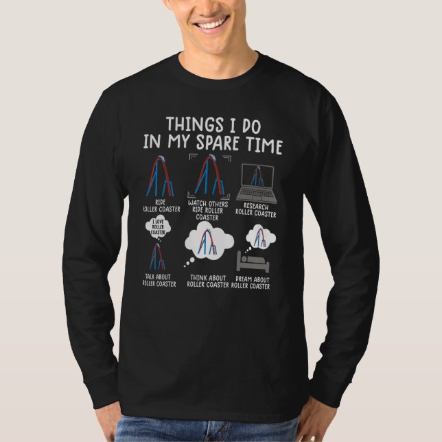 things i do in my spare time rollercoaster Theme P T-Shirt (Front)