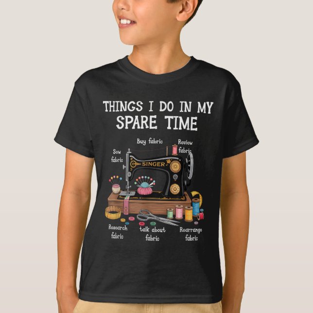 Things I Do In My Spare Time Sewing Machine Quilti T-Shirt (Front)
