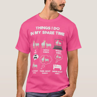 Things I Do In My Spare Time Sheep T-Shirt