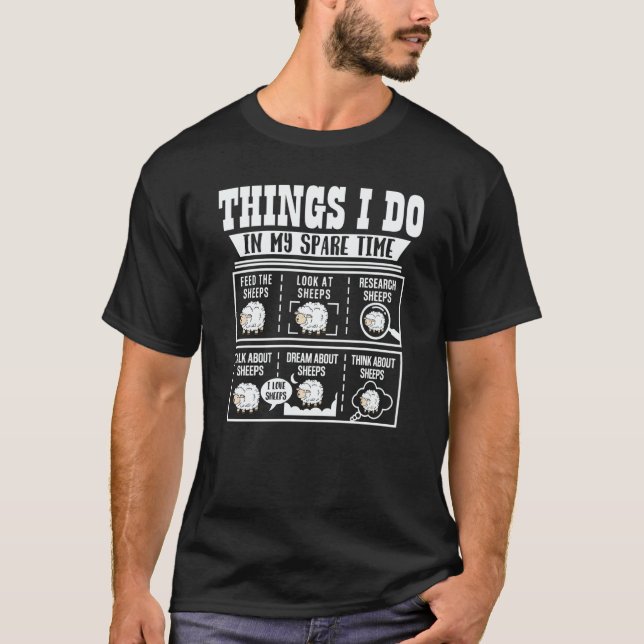 Things I Do In My Spare Time Sheeps  Farmer   1 T-Shirt (Front)