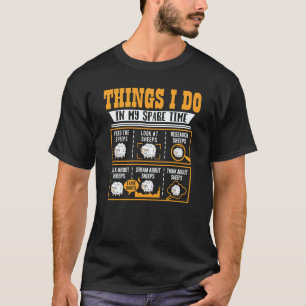 Things I Do In My Spare Time Sheeps Farmer T-Shirt