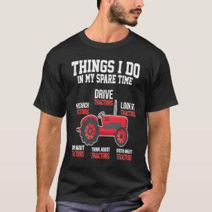 Things I do in my Spare Time Tractor Farming Barn T-Shirt