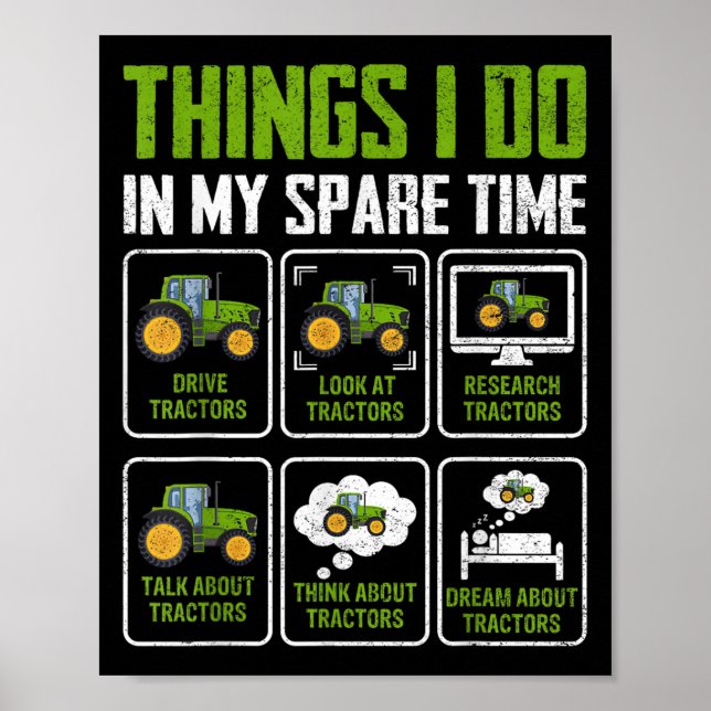 Things I Do In My Spare Time Tractor Lovers  Poster (Front)