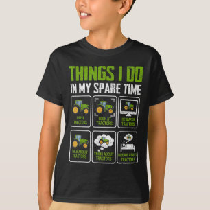 Things I Do In My Spare Time Tractor Lovers  T-Shirt