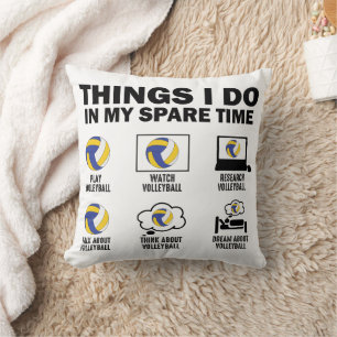 Things I Do In My Spare Time Volleyball Funny Cushion