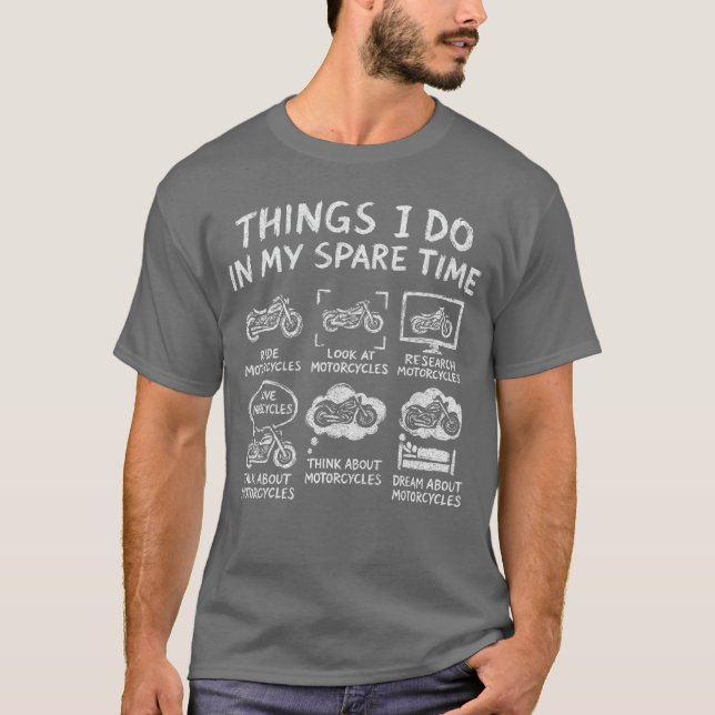 Things I Do In My Spareime Biker Motorcycle Rider  T-Shirt (Front)
