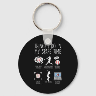 Things I Do Spare Time Baseball Funny Player Men W Key Ring