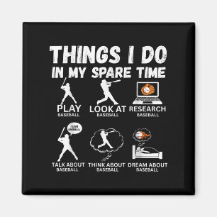 Things I Do Spare Time Baseball Funny Player Men W Magnet