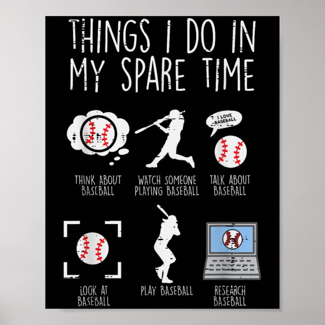 Things I Do Spare Time Baseball Funny Player Men W Poster (Front)