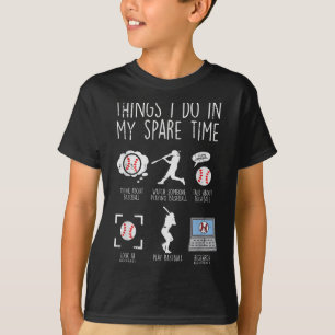 Things I Do Spare Time Baseball Funny Player Men W T-Shirt