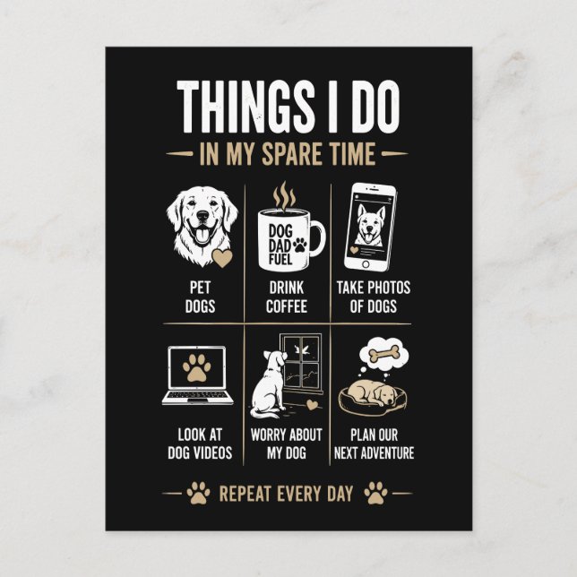 Things I Do Spare Time Dog Dad Repeat Postcard (Front)