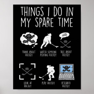 Things I Do Spare Time Ice Hockey Funny Sport Play Poster