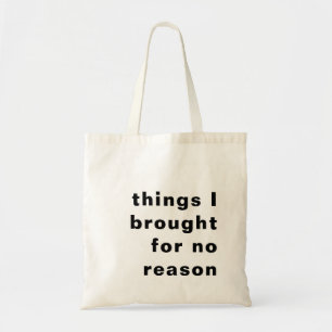 Things I Don’t Need Funny Minimalist Design Tote Bag