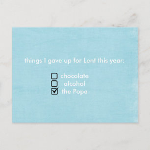 things I gave up for Lent this year Postcard