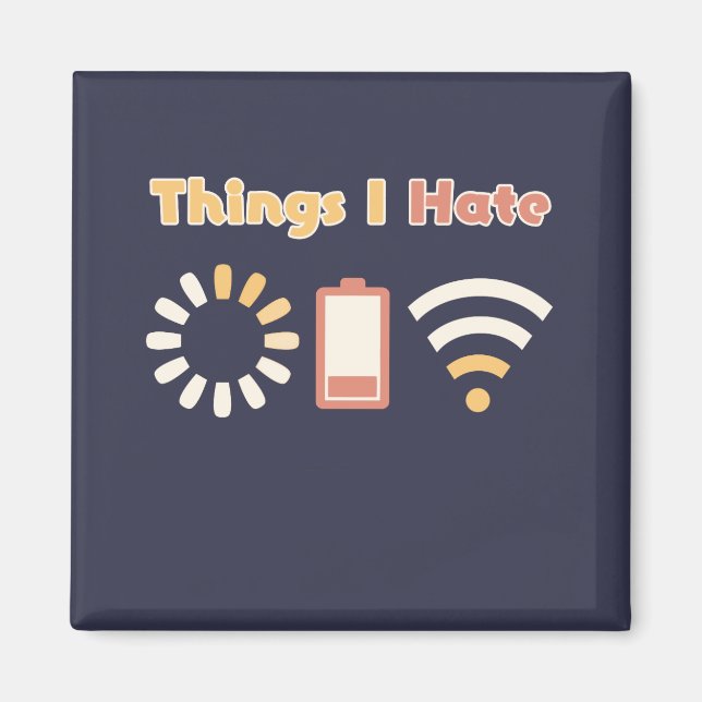 Things I Hate Computer Coding Magnet (Front)