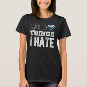 Things I Hate Computer Programmer Programming Grap T-Shirt