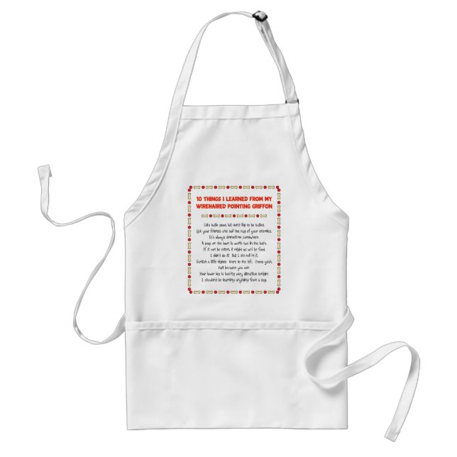 Things I Learned From Wirehaired Pointing Griffon Standard Apron (Front)