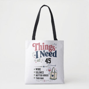 Things I Need at (Age) Funny Birthday Gift Bag