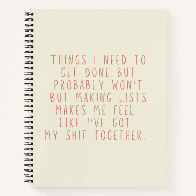 Things I need To Get Done But Probably Won't Funny Notebook (Front)