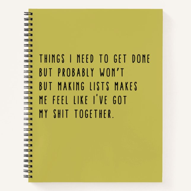 Things I need To Get Done But Probably Won't Funny Notebook (Front)