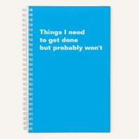 Things I Need to Get Done Funny Saying