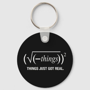 things just got real key ring