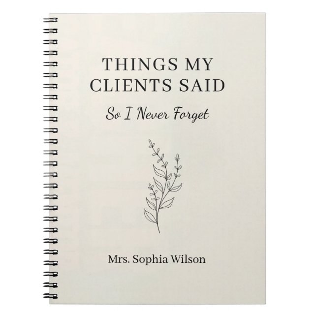 Things My Clients Said Funny Therapist Custom  Notebook (Front)