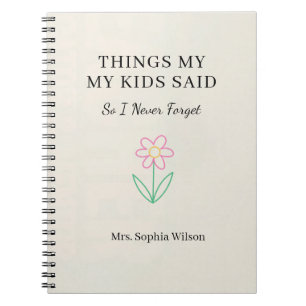 Things My Kids Said Funny Daycare Personalised Notebook