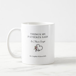 Things My Patients Said Funny Doctor Personalised Coffee Mug