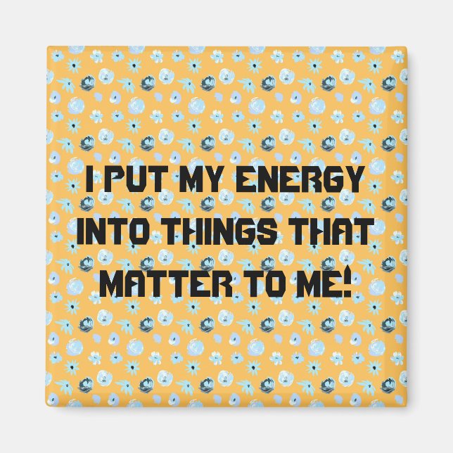 Things that matter magnet (Front)