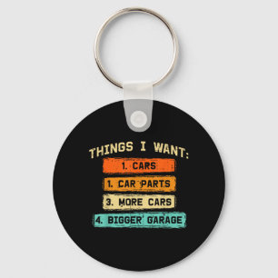 Things Want Car Parts Funny Car Guy Mechanic Men Key Ring