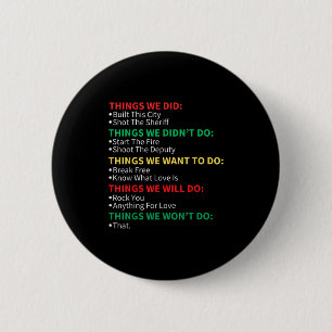Things We Did Built This City Shot The Sheriff Sta 6 Cm Round Badge