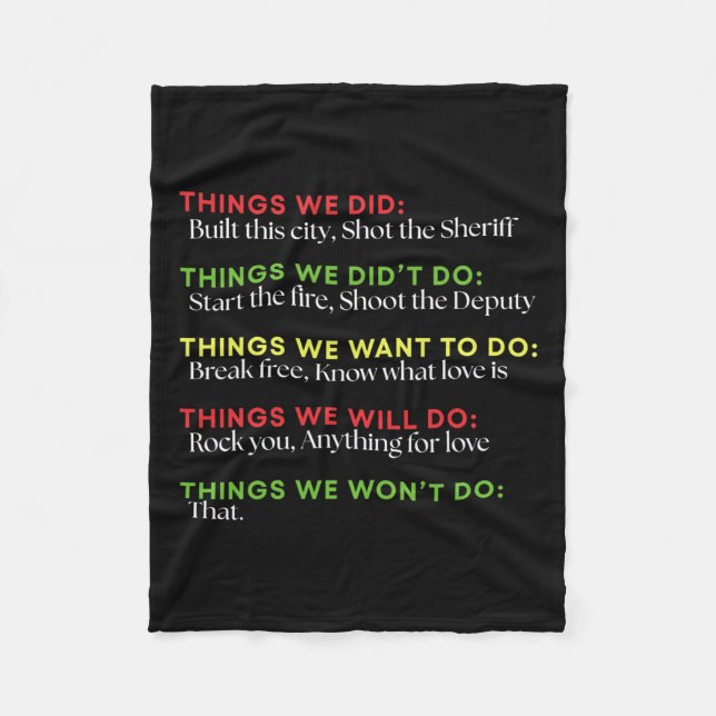 Things We Did Built This City Shot The Sheriff Sta Fleece Blanket (Front)