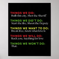 Things We Did Built This City Shot The Sheriff Sta