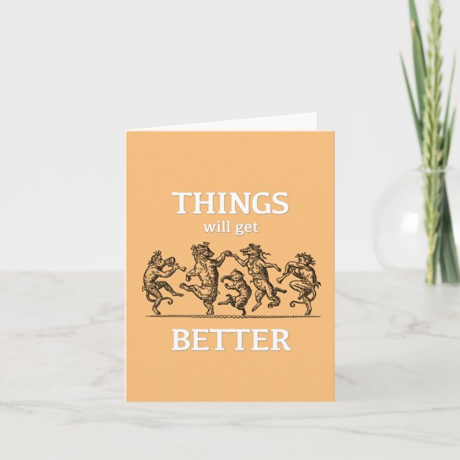 Things will get better... card (Front)