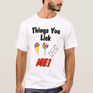 Things You Lick T-Shirt