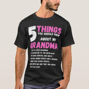 Things You Should Know About My GRANDMA T-Shirt